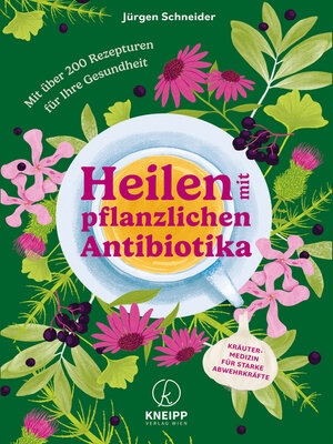 cover image of Heilen mit pflanzlichen Antibiotika